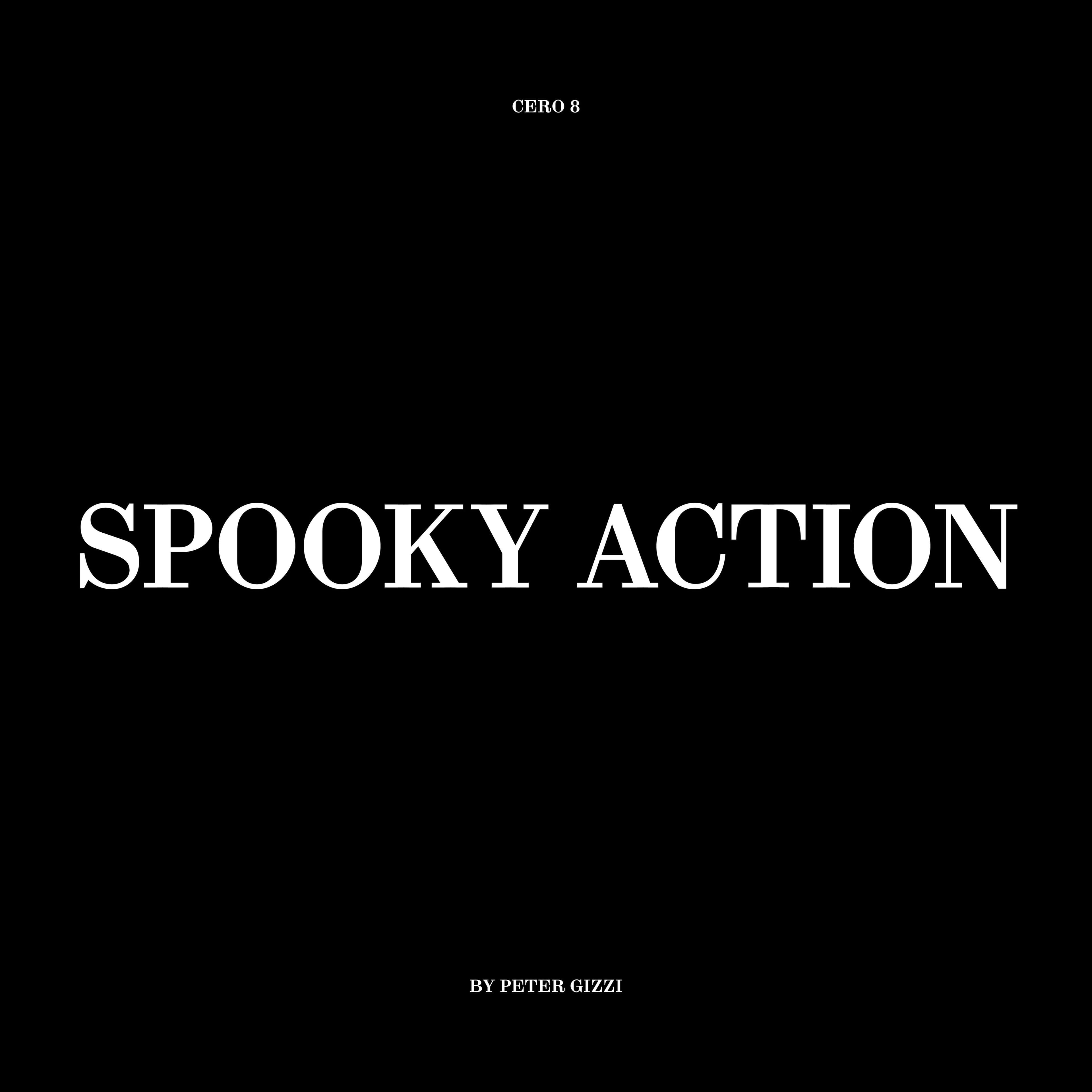 Spooky Action, a poem by Peter Gizzi